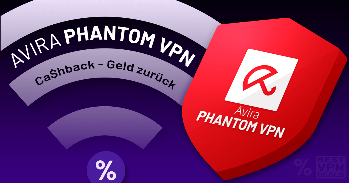 Avira Phantom VPN Cashback Angebote