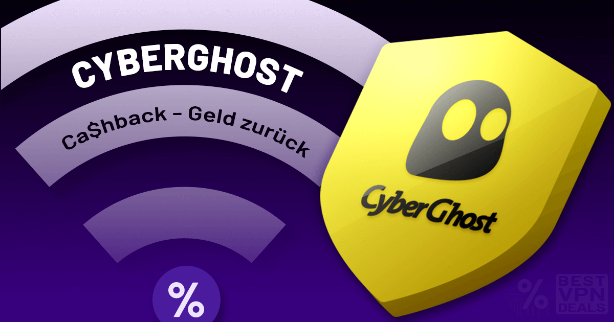 Cyberghost VPN Cashback – VPN kostenlos billiger