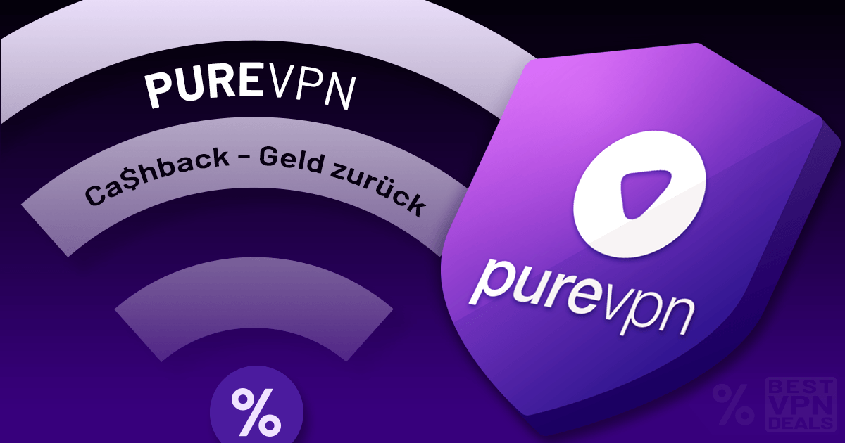 PureVPN Angebote mit Cashback - VPN günstiger kaufen